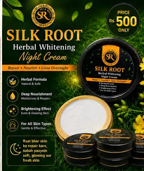 Silk Root Herbal Whitening Night Cream – Brightening & Nourishing Formula