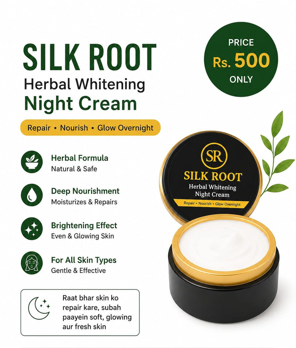 Silk Root Herbal Whitening Night Cream – Brightening & Nourishing Formula
